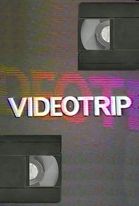 Watch Videotrip