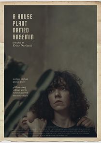 Watch A House Plant Named Yasemin (Short 2019)