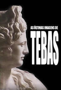 Watch As Últimas Imagens de Tebas