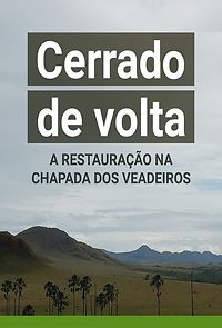 Watch Cerrado de Volta: A Restauração na Chapada dos Veadeiros