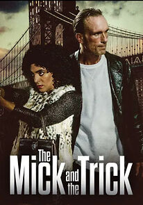 Watch The Mick and the Trick