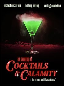 Watch An Evening of Cocktails & Calamity