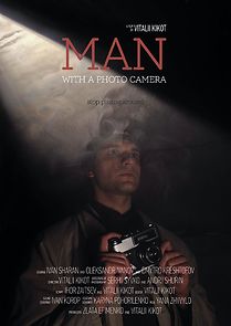 Watch Man with a photo camera (Short 2019)