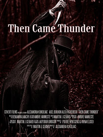 Watch Then Came Thunder (Short)