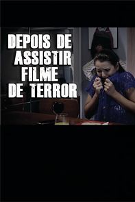 Watch Depois de Assistir Filme de Terror