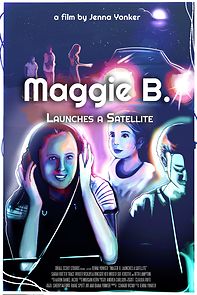 Watch Maggie B. Launches a Satellite (Short 2019)