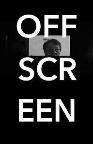 Watch Off Screen (Short 2014)