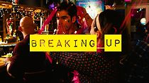 Watch Breaking Up