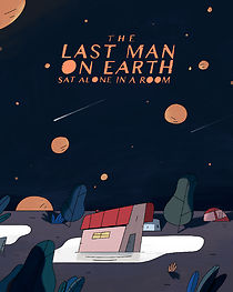 Watch The Last Man on Earth Sat Alone in a Room (Short 2019)