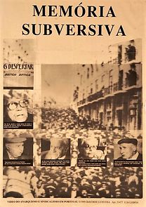 Watch Memória Subversiva - Anarquismo e Sindicalismo em Portugal 1910-1975