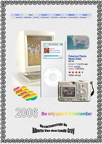 Watch 2006: The Only Year That I Remember