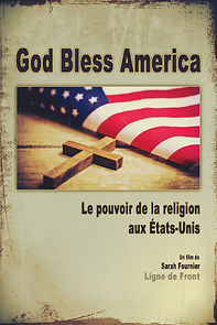 Watch God Bless America: Evangelical Christians in the USA