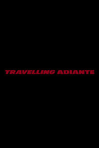 Watch Travelling Adiante (Short 2019)