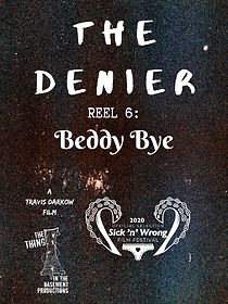 Watch The Denier - REEL 6: Beddy Bye (Short 2020)