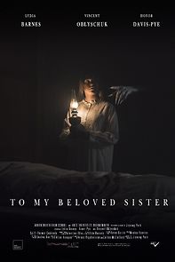 Watch To My Beloved Sister (Short 2019)