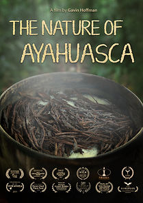 Watch The Nature of Ayahuasca