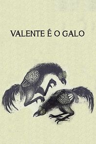 Watch Valente é o Galo