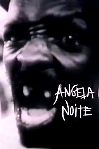 Watch Angela Noite