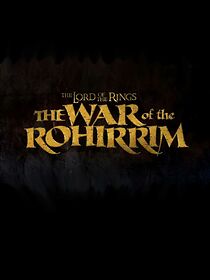 Watch The Lord of the Rings: The War of the Rohirrim