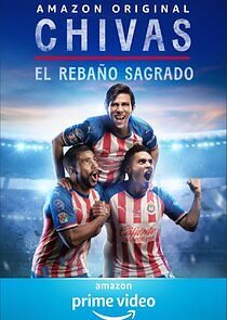 Watch Chivas: El Rebaño Sagrado