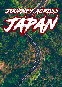 Watch Journey Across Japan