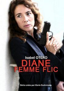 Watch Diane, femme flic