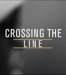 Watch Crossing the Line