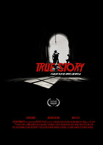 Watch True Story (Short 2019)