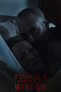 Watch It Crawled In Through The Window (Short 2019)