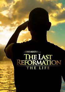 Watch The Last Reformation: The Life