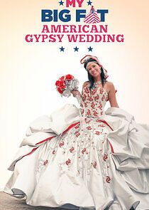 Watch My Big Fat American Gypsy Wedding