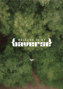 Watch Welcome to My Baverse