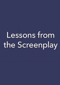 Watch Lessons from the Screenplay