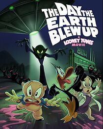 Watch The Day the Earth Blew Up: A Looney Tunes Movie