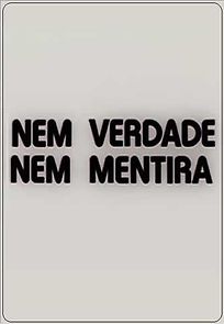 Watch Nem Verdade Nem Mentira (Short 1979)