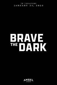 Watch Brave the Dark