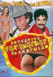 Watch El Detective Cazanachas en Acapulco