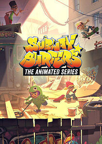 Watch Subway Surfers: The Animated Series