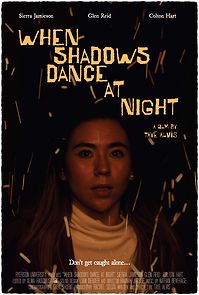Watch When Shadows Dance at Night (Short 2021)