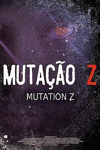 Watch Mutação Z (Short 2016)