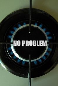 Watch No Problem (Short 2010)