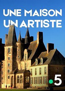 Watch Une maison, un artiste