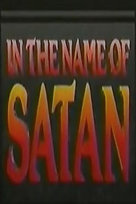 Watch In the Name of Satan (Short 1990)