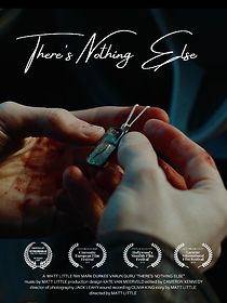 Watch There's Nothing Else (Short 2021)