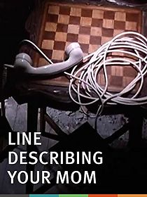 Watch Line Describing Your Mom (Short 2011)