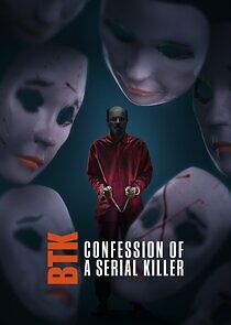 Watch BTK: Confession of a Serial Killer