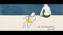 Watch Et ta prostate, ça va? (Short 2016)