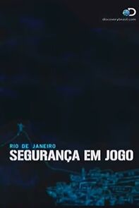 Watch Rio de Janeiro: Segurança em Jogo