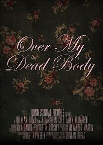 Watch Over My Dead Body (Short 2021)