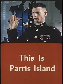 Watch This Is Parris Island (Short 1970)